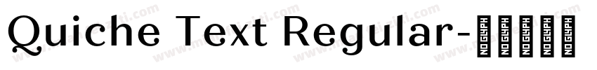 Quiche Text Regular字体转换